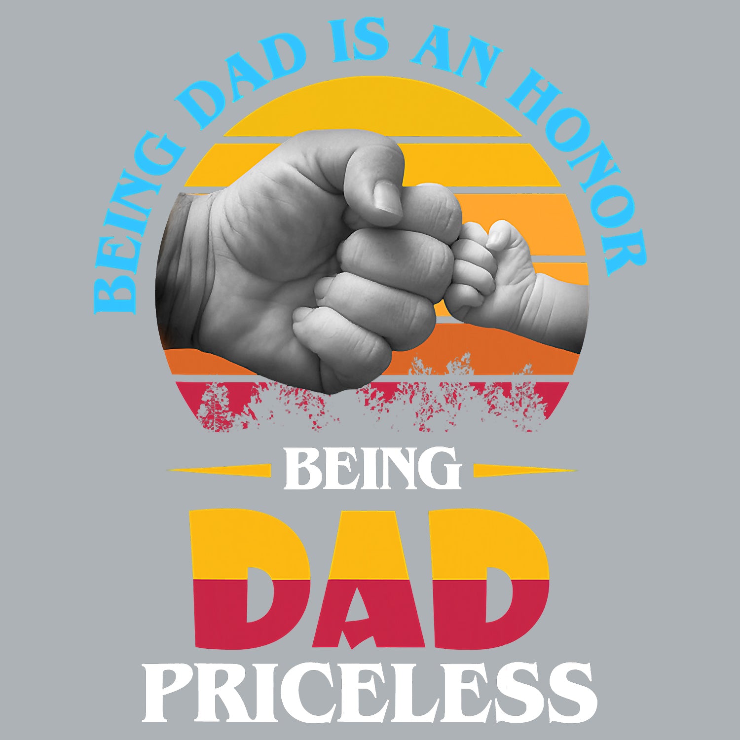 Being Dad Is An Honor Being Dad Priceless Father's Day T-Shirt