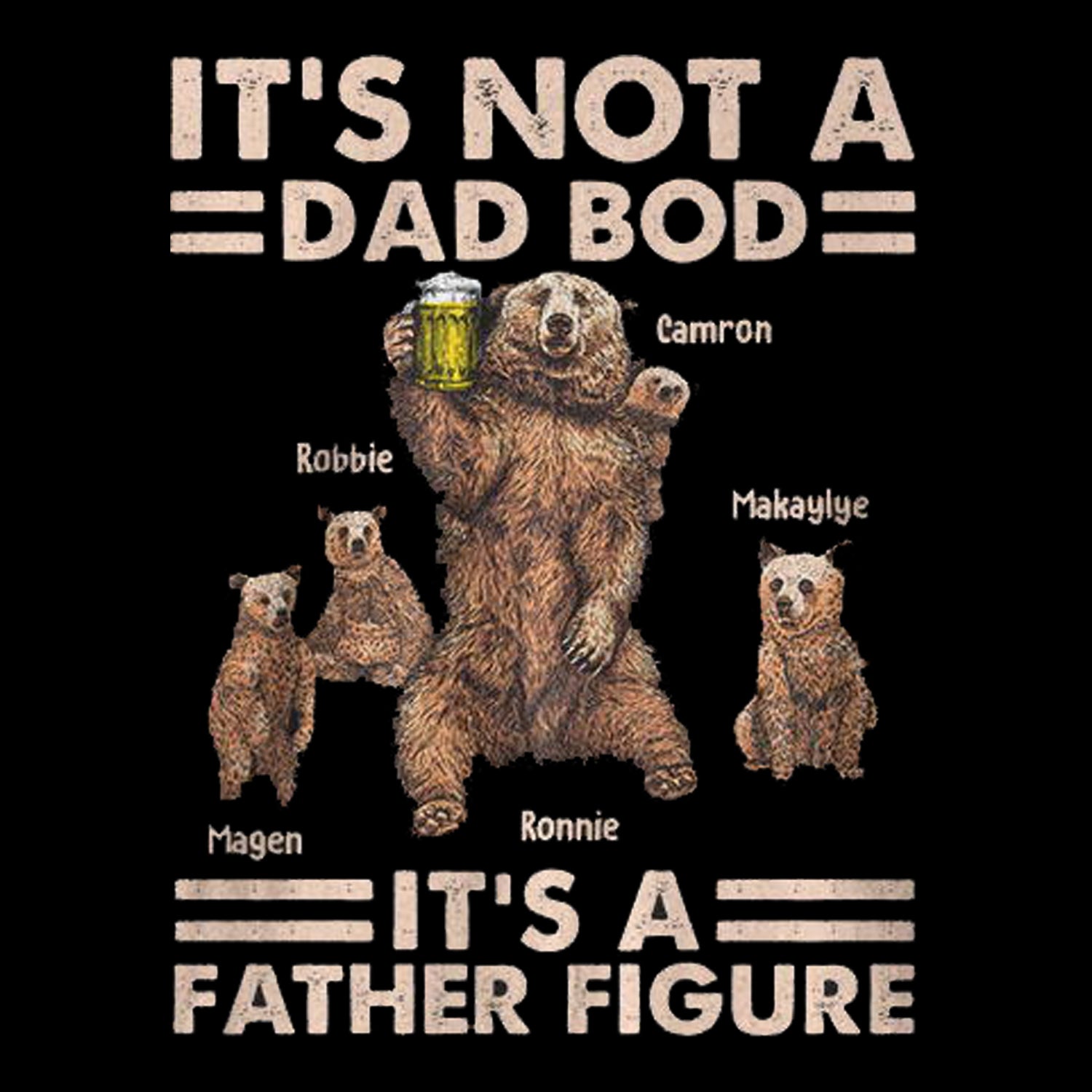 Personalized It's Not A Dad Bod It's A Father Figure Father's Day T-Shirt