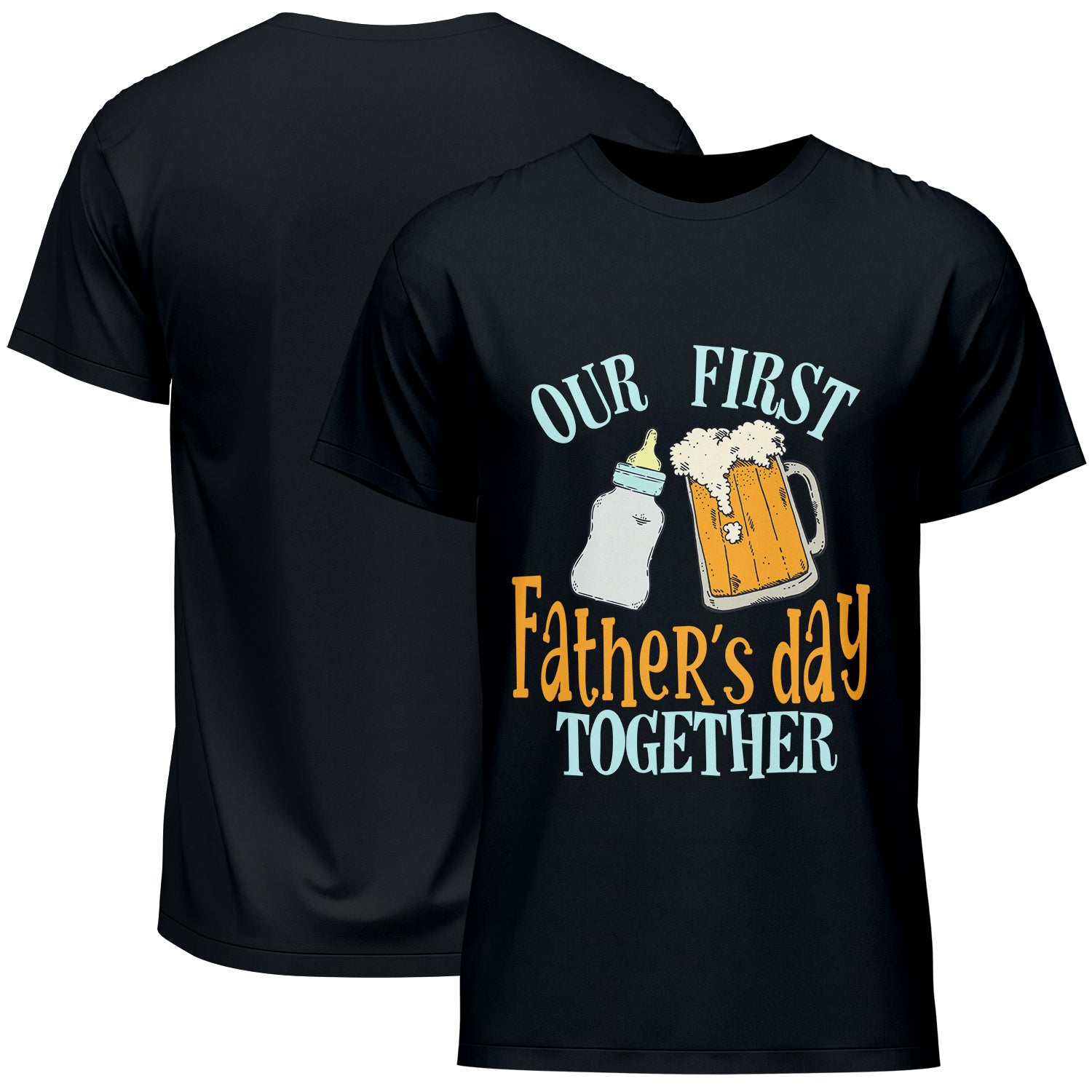 Our First Father's Day Together T-Shirt