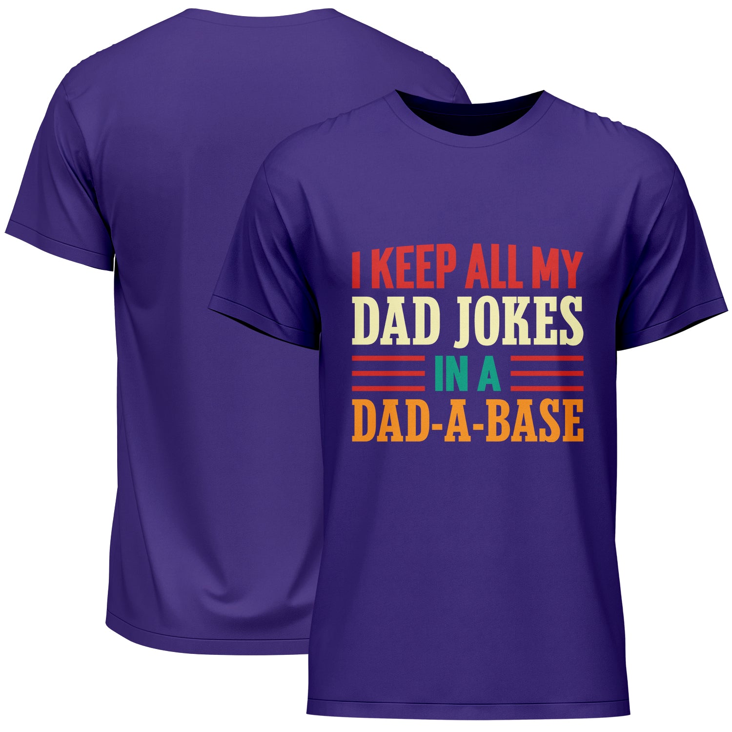 I Keep All My Dad Jokes In A Dad-A-Base Father's Day T-Shirt